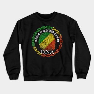 Republic Of The Congo Its In My DNA - Gift for Congon From Republic Of The Congo Crewneck Sweatshirt